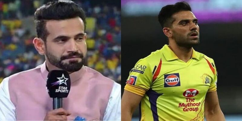 “He’s Got That Talent and Can Replace Deepak Chahar” - Irfan Pathan Names a Player Who Can Replace Chahar for CSK for the Upcoming Season