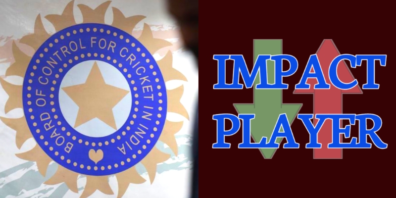 What is BCCI's new Impact Player substitution rule for IPL 2023